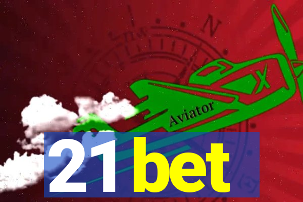 21 bet